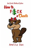 How to Fuck a Cheeto (eBook, ePUB)
