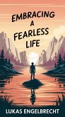 Embracing a Fearless Life (eBook, ePUB)