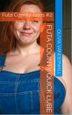 Futa County Quick Lube (Futa County Tales, #2) (eBook, ePUB) Futa County Quick Lube (Futa County Tales, #2) (eBook, ePUB)