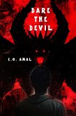 Dare the Devil (eBook, ePUB) Dare the Devil (eBook, ePUB)