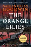 The Orange Lilies (The Forensic Genealogist, #3) (eBook, ePUB) The Orange Lilies (The Forensic Genealogist, #3) (eBook, ePUB)