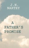 A Father's Promise (eBook, ePUB) A Father's Promise (eBook, ePUB)