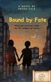 Bond by Fate (eBook, ePUB) Bond by Fate (eBook, ePUB)