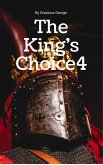 The King's Choice 4 (The King's Choice I -4, #4) (eBook, ePUB)