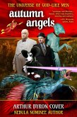 Autumn Angels: The Nebula Nominated Novel (The Wild, Weird World of Arthur Byron Cover) (eBook, ePUB) Autumn Angels: The Nebula Nominated Novel (The Wild, Weird World of Arthur Byron Cover) (eBook, ePUB)