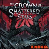 The Crown of Shattered Stars (eBook, ePUB) The Crown of Shattered Stars (eBook, ePUB)