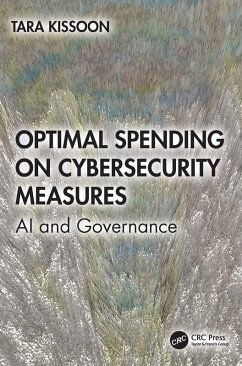 Optimal Spending on Cybersecurity Measures (eBook, PDF) - Kissoon, Tara