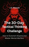 The 30-Day Tactical Thinking Challenge (eBook, ePUB) The 30-Day Tactical Thinking Challenge (eBook, ePUB)