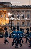 The Bronze Narrative of Time (eBook, ePUB)