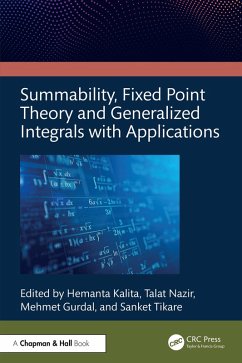 Summability, Fixed Point Theory and Generalized Integrals with Applications (eBook, PDF)