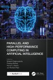 Parallel and High-Performance Computing in Artificial Intelligence (eBook, ePUB)