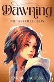 Dawning (A Dawn Breaking Romance, #3) (eBook, ePUB) Dawning (A Dawn Breaking Romance, #3) (eBook, ePUB)