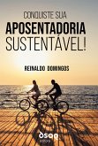 Conquiste sua aposentadoria sustentável! (eBook, ePUB)