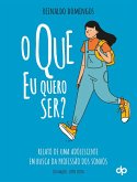O que Eu quero ser? (eBook, ePUB)