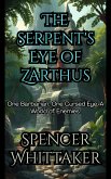 The Serpent's Eye of Zarthus (eBook, ePUB) The Serpent's Eye of Zarthus (eBook, ePUB)
