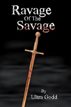 Ravage Of The Savage (eBook, ePUB) Ravage Of The Savage (eBook, ePUB)