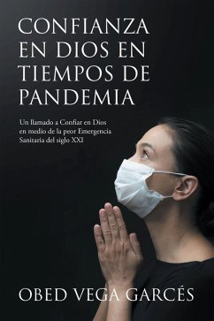 CONFIANZA EN DIOS EN TIEMPOS DE PANDEMIA (eBook, ePUB) - Garcés, Obed Vega