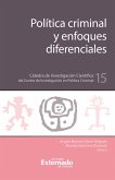 Política criminal y enfoques diferenciales (eBook, PDF) Política criminal y enfoques diferenciales (eBook, PDF)