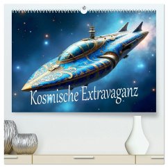 Cover Kosmische Extravaganz (hochwertiger Premium Wandkalender 2026 DIN A2 quer), Kunstdruck in Hochglanz