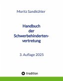 Handbuch der Schwerbehindertenvertretung Handbuch der Schwerbehindertenvertretung