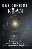Das geheime Köln Das geheime Köln