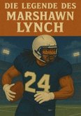 Die Legende des Marshawn Lynch