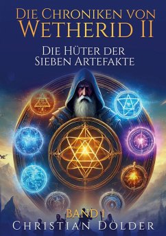 Cover Die Chroniken von Wetherid II - Band 1 - Die Hüter der Sieben Artefakte
