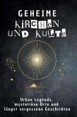 Geheime Kirchen und Kulte Geheime Kirchen und Kulte