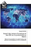 Impact des canaux d'ouverture et des IDE sur la productivité au Maroc Impact des canaux d'ouverture et des IDE sur la productivité au Maroc