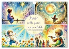 Magic with your inner child - 12 months full of wonder and joy (Wall Calendar 2026 DIN A4 landscape), CALVENDO 12 Month Wall Calendar Magic with your inner child - 12 months full of wonder and joy (Wall Calendar 2026 DIN A4 landscape), CALVENDO 12 Month Wall Calendar