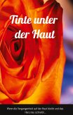 Tinte unter der Haut Tinte unter der Haut