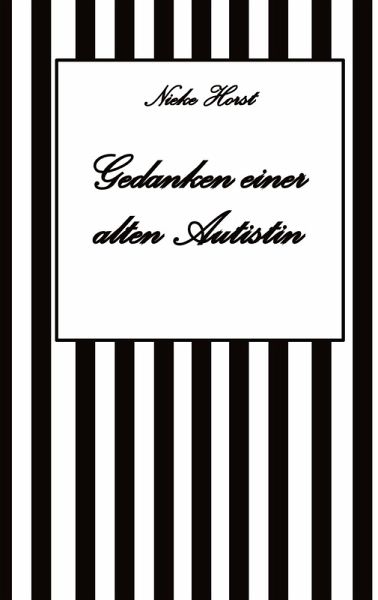 Gedanken einer alten Autist - Inklusion, PTBS, Trauma, Sucht, Alkoholsucht, Autismus, Asperger, hochfunktionaler Autismus, Mobbing, Ignoranz, Abwertung, Marginalisierung, Ausgrenzung, Hochsensibilität Gedanken einer alten Autist - Inklusion, PTBS, Trauma, Sucht, Alkoholsucht, Autismus, Asperger, hochfunktionaler Autismus, Mobbing, Ignoranz, Abwertung, Marginalisierung, Ausgrenzung, Hochsensibilität