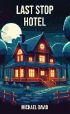 Last Stop Hotel (eBook, ePUB)