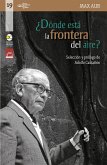 ¿Dónde está la frontera del aire?: escritos mexicanos (eBook, PDF) ¿Dónde está la frontera del aire?: escritos mexicanos (eBook, PDF)