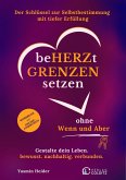 Beherzt Grenzen setzen ohne Wenn und Aber (eBook, ePUB) Beherzt Grenzen setzen ohne Wenn und Aber (eBook, ePUB)