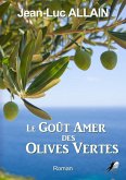 Le goût amer des olives vertes (eBook, ePUB) Le goût amer des olives vertes (eBook, ePUB)