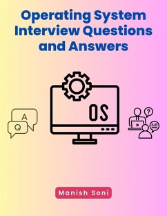 Operating System Interview Questions and Answers (eBook, ePUB) - Soni, Manish