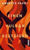 Einen Vulkan besteigen (eBook, ePUB) Einen Vulkan besteigen (eBook, ePUB)