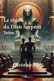 Le règne du Dieu Serpent - Tome 2 (eBook, ePUB) Le règne du Dieu Serpent - Tome 2 (eBook, ePUB)