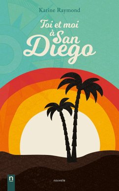 Toi et moi à San Diego (eBook, ePUB) Cover Toi et moi à San Diego (eBook, ePUB)