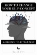 How To Change Your Self-concept &... - Bild 1