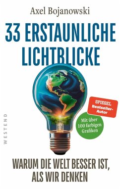 Cover 33 erstaunliche Lichtblicke, die zeigen, warum die Welt viel besser ist, als wir denken (eBook, ePUB)