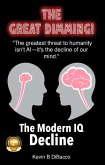 The Great Dimming-"The Modern IQ Decline" (eBook, ePUB) The Great Dimming-"The Modern IQ Decline" (eBook, ePUB)