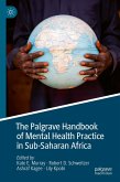 The Palgrave Handbook of Mental Health Practice in Sub-Saharan Africa (eBook, PDF)