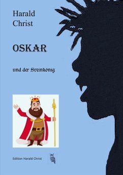 Oskar und der Steinkönig (eBook, ePUB)