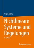 Nichtlineare Systeme und Regelungen (eBook, PDF) Nichtlineare Systeme und Regelungen (eBook, PDF)