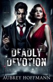 Deadly Devotion Deadly Devotion