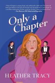 Only a Chapter Only a Chapter