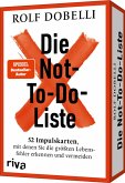 Die Not-To-Do-Liste - 52 Impulskarten, mit denen Sie die größten Lebensfehler erkennen und vermeiden Die Not-To-Do-Liste - 52 Impulskarten, mit denen Sie die größten Lebensfehler erkennen und vermeiden
