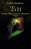 Till und die Suche nach der verlorenen Magie Till und die Suche nach der verlorenen Magie